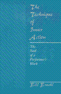 The Technique of Inner Action: The Soul of a Performer's Work