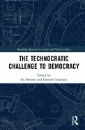 The Technocratic Challenge to Democracy