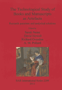 The Technological Study of Books and Manuscripts as Artefacts: Research Questions and Analytical Solutions
