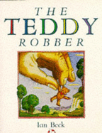 The Teddy Robber