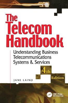 The Telecom Handbook: Understanding Telephone Systems and Services - Laino, Jane