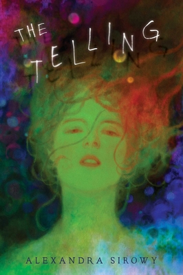 The Telling - Sirowy, Alexandra