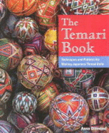 The Temari Book: Techniques & Patterns for Making Japanese Thread Balls