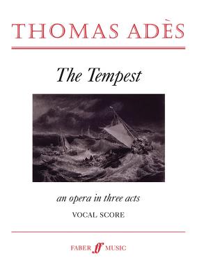 The Tempest: Vocal Score, Vocal Score - Ades, Thomas (Composer)