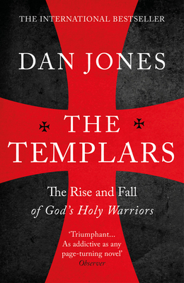 The Templars - Jones, Dan