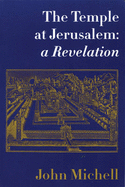 The Temple at Jerusalem: A New Revelation