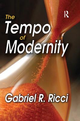The Tempo of Modernity - Ricci, Gabriel R.