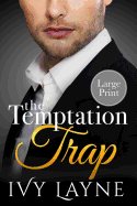 The Temptation Trap