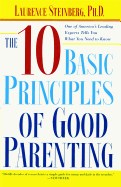 The Ten Basic Principles of Good Parenting