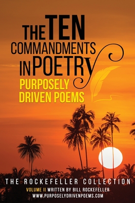 The Ten Commandments in Poetry - Rockefeller, Bill