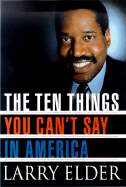 The Ten Things You Can't Say in America