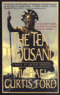 The Ten Thousand: A Novel of Ancient Greece