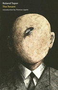 The Tenant - Topor, Roland, and Price, Francis K (Translated by), and Ligotti, Thomas (Introduction by)