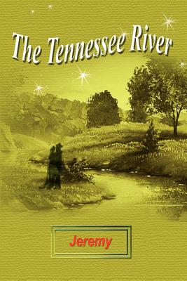 The Tennessee River - Jeremy