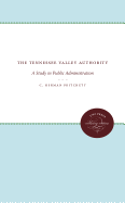 The Tennessee Valley Authority: A Study in Public Administration