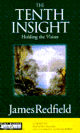 The Tenth Insight: Holding the Vision