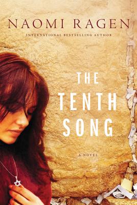 The Tenth Song - Ragen, Naomi