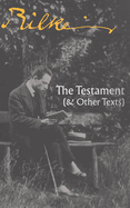 The Testament: (& Other Texts)