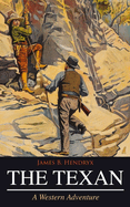 The Texan (a Western Adventure)