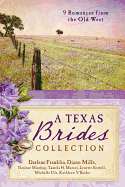 The Texas Brides Collection: 9 Complete Stories