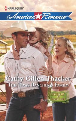 The Texas Rancher's Family - Thacker, Cathy Gillen