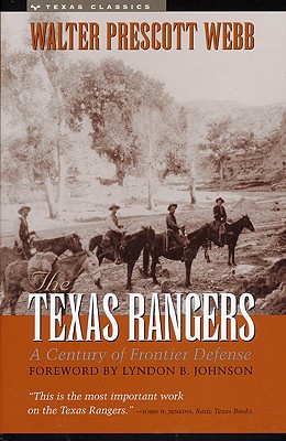 The Texas Rangers - Webb, Walter Prescott