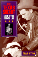 The Texas Sheriff: Lord of the County Line
