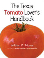 The Texas Tomato Lover's Handbook