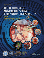 The Textbook of Nanoneuroscience and Nanoneurosurgery: Second Edition