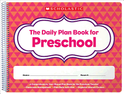 The the Daily Plan Book for Preschool (2nd Edition)