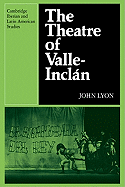 The Theatre of Valle-Inclan