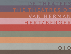 The Theatres of Herman Hertzberger
