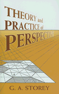 The Theory and Practice of Perspective