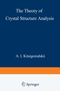 The Theory of Crystal Structure Analysis
