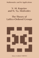 The Theory of Lattice-ordered Groups