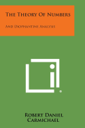 The Theory of Numbers: And Diophantine Analysis