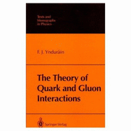 The Theory of Quark and Gluon Interactions