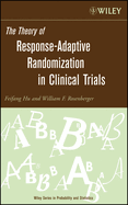 The Theory of Response-Adaptive Randomization in Clinical Trials