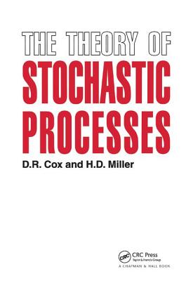 The Theory of Stochastic Processes - Cox, D.R., and Miller, H.D.