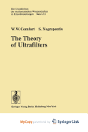 The Theory of Ultrafilters