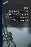 The therapeutical applications of hydrozone and glycozone