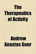 The Therapeutics of Activity