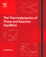 The Thermodynamics of Phase and Reaction Equilibria