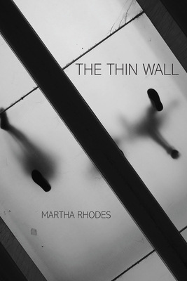 The Thin Wall - Rhodes, Martha