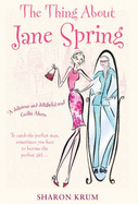 The Thing About Jane Spring