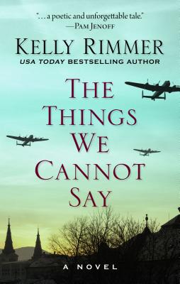 The Things We Cannot Say - Rimmer, Kelly