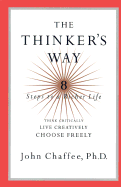 The Thinker's Way: 8 Steps to a Richer Life