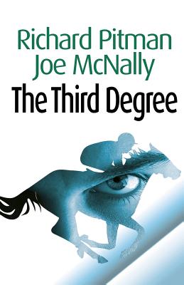 The Third Degree - Pitman, Richard, and McNally, Joe