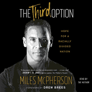 The Third Option: Hope for a Racially Divided Nation