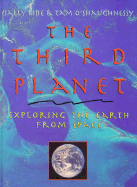 The Third Planet: Exploring the Earth from Space